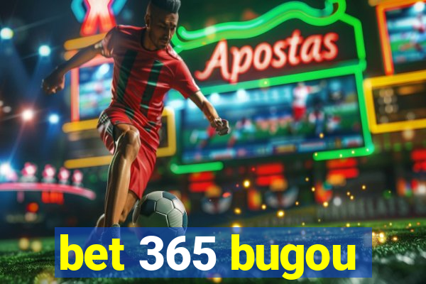 bet 365 bugou